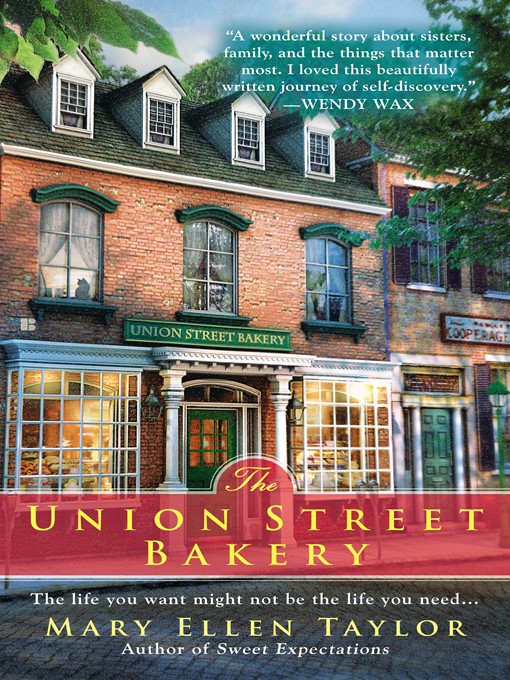 Title details for The Union Street Bakery by Mary Ellen Taylor - Available
